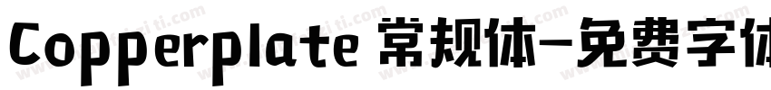 Copperplate 常规体字体转换